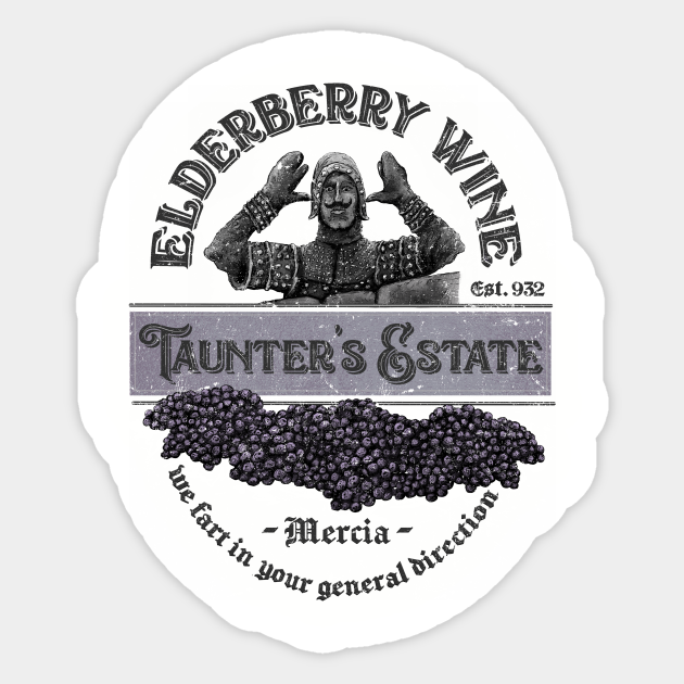 Elderberry Wine Monty Python And The Holy Grail